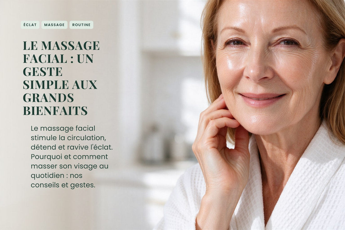 Le massage facial : un geste simple aux grands bienfaits