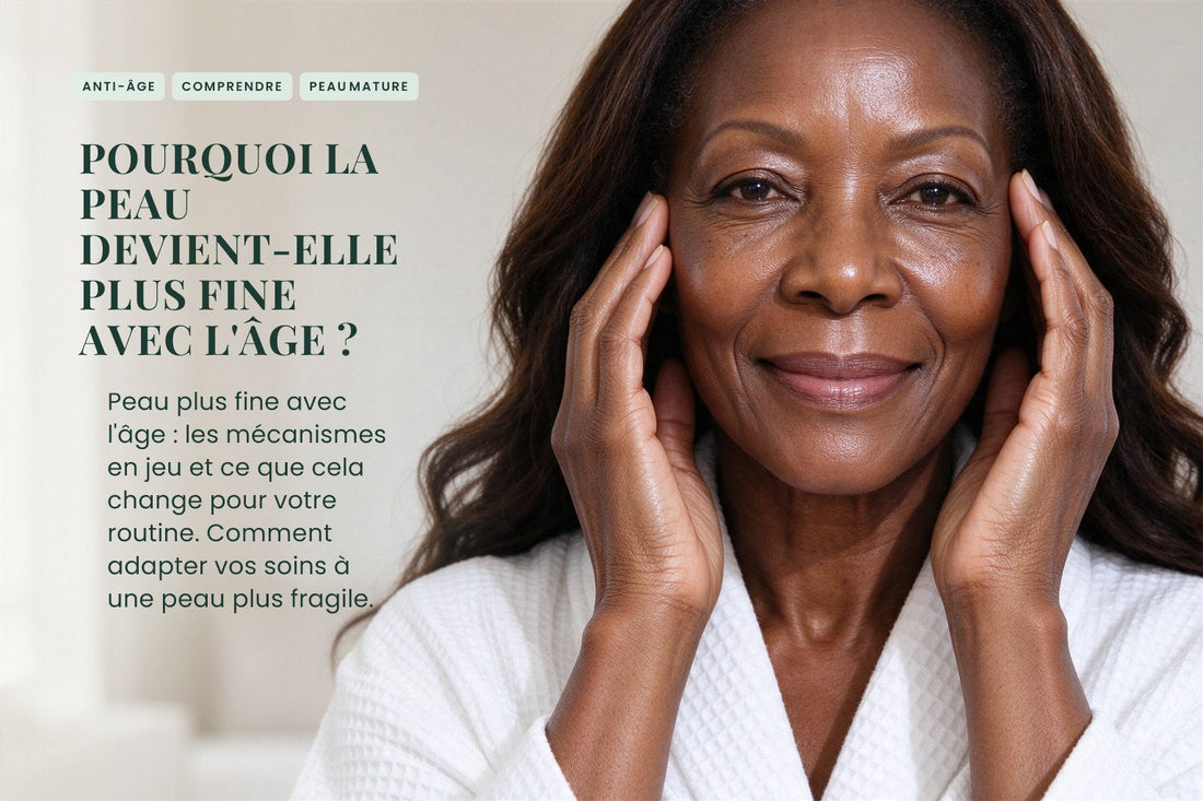 Pourquoi la peau devient-elle plus fine avec l'âge ?