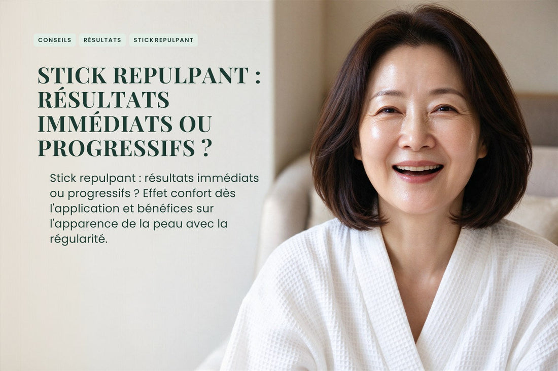 Stick repulpant : résultats immédiats ou progressifs ?