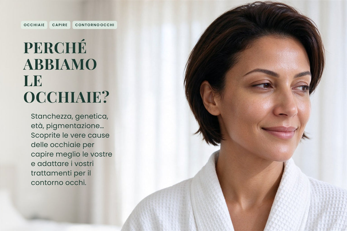 Perché abbiamo le occhiaie?