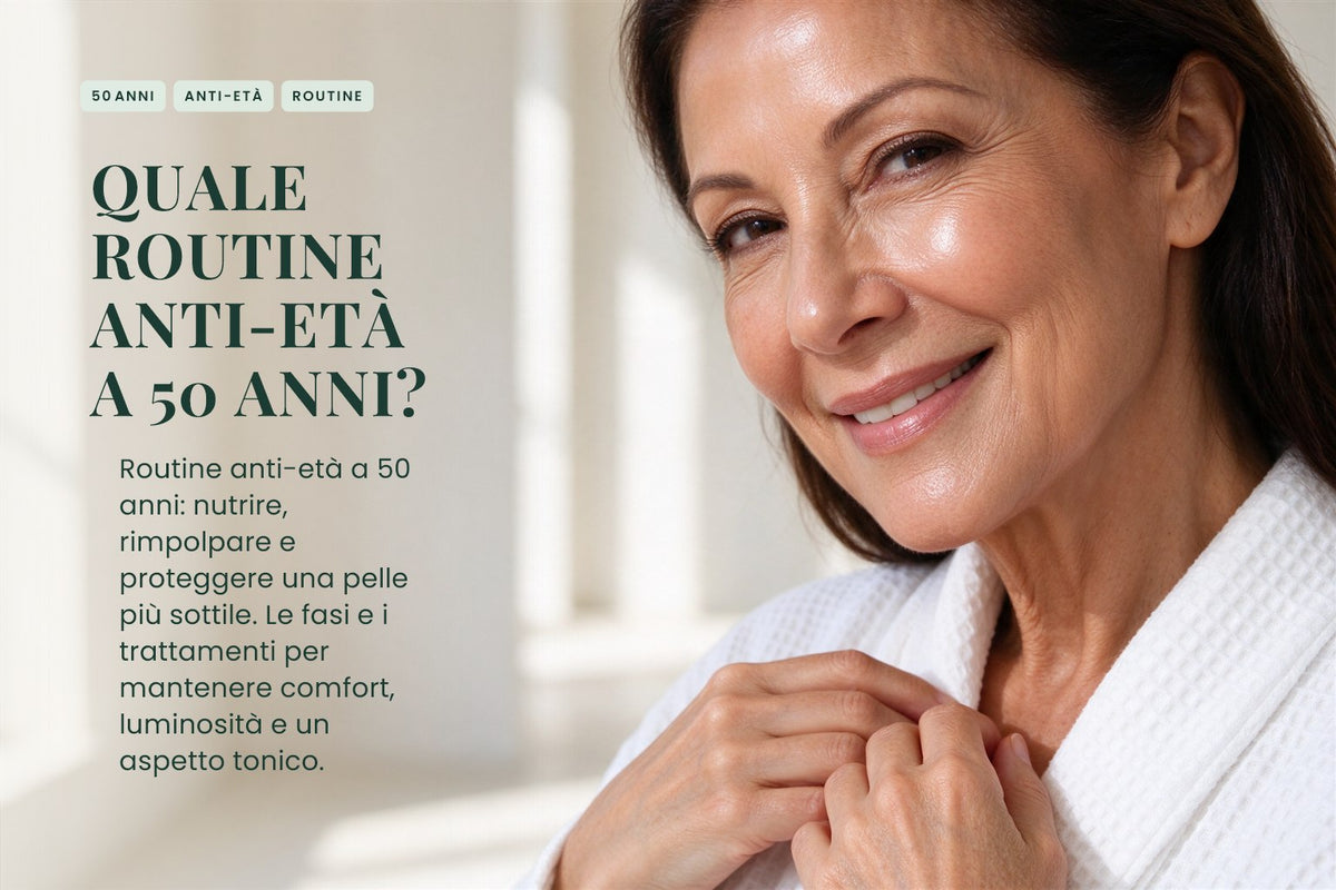 Quale routine anti-età a 50 anni?