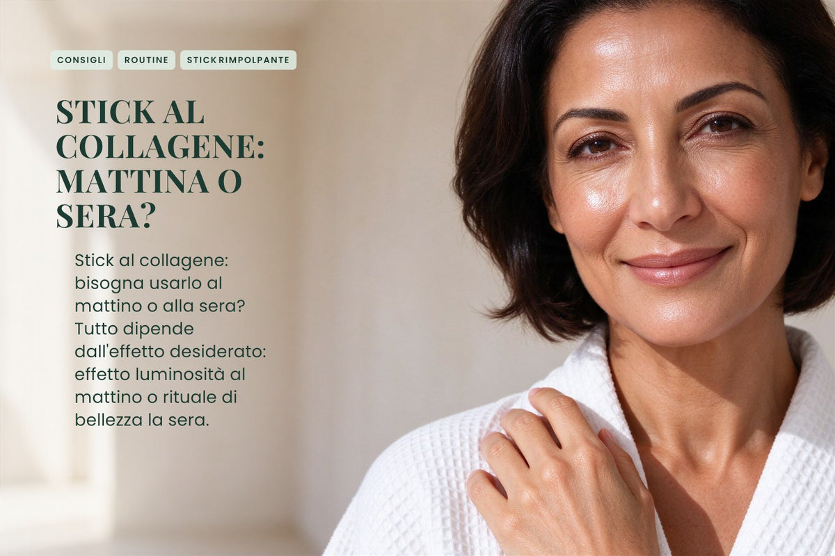 Stick al collagene: mattina o sera?